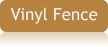 Vinyl Fence